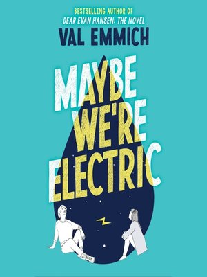 cover image of Maybe We're Electric